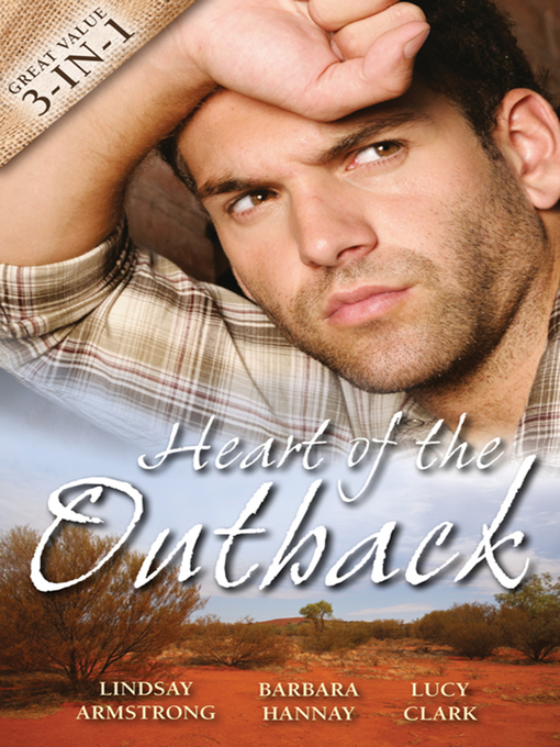 Title details for Heart of the Outback--Volume 3--3 Book Box Set by Barbara Hannay - Available